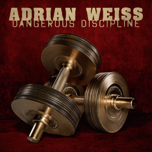 Adrian Weiss : Dangerous Discipline